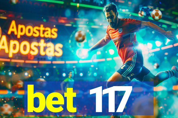 bet 117